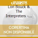 Lori Bouck & The Interpreters - Takin' Our Time cd