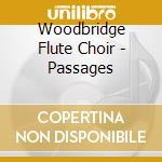 Woodbridge Flute Choir - Passages cd