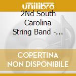 2Nd South Carolina String Band - In High Cotton cd musicale di 2Nd South Carolina String Band