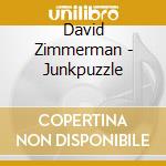 David Zimmerman - Junkpuzzle cd musicale di David Zimmerman
