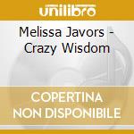 Melissa Javors - Crazy Wisdom cd