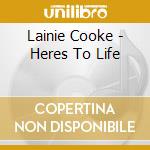 Lainie Cooke - Heres To Life cd