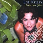 Lori Kelley - Like Sea Glass