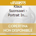 Klaus Suonsaari - Portrait In Sound cd