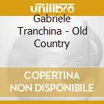Gabriele Tranchina - Old Country
