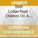 Beth Lodge-Rigal - Children On A Ride cd