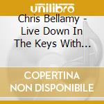 Chris Bellamy - Live Down In The Keys With Key Players cd