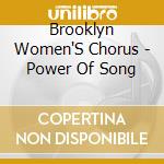 Brooklyn Women'S Chorus - Power Of Song cd