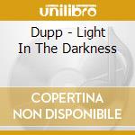 Dupp - Light In The Darkness cd