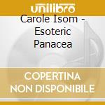 Carole Isom - Esoteric Panacea cd