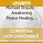 Michael Braudy - Awakening Peace-Healing Ragas For The World cd