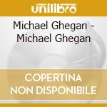 Michael Ghegan - Michael Ghegan cd