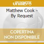 Matthew Cook - By Request cd