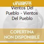 Vientos Del Pueblo - Vientos Del Pueblo cd