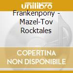 Frankenpony - Mazel-Tov Rocktales cd