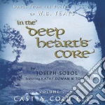 Joseph Sobol - In The Deep Heart'S Core: Cast A Cold Eye 2 cd