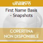 First Name Basis - Snapshots cd