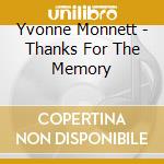 Yvonne Monnett - Thanks For The Memory cd
