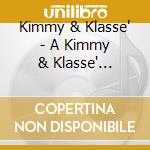 Kimmy & Klasse' - A Kimmy & Klasse' Khristmas cd musicale di Kimmy & Klasse'