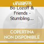 Bo Lozoff & Friends - Stumbling Toward The Light cd