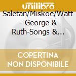 Saletan/Miskoe/Watt - George & Ruth-Songs & Letters Of The Spanish Civil cd