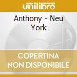 Anthony - Neu York cd