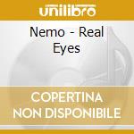Nemo - Real Eyes cd musicale di Nemo
