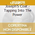 Joseph'S Coat - Tapping Into The Power cd