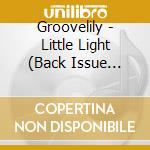 Groovelily - Little Light (Back Issue Series) cd