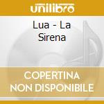 Lua - La Sirena cd