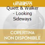 Quiett & Walker - Looking Sideways cd