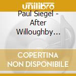 Paul Siegel - After Willoughby Station cd