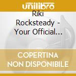 Riki Rocksteady - Your Official Introduction