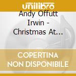 Andy Offutt Irwin - Christmas At Southern White Old Lady Hospital cd