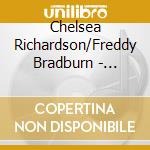 Chelsea Richardson/Freddy Bradburn - Shining Alone cd