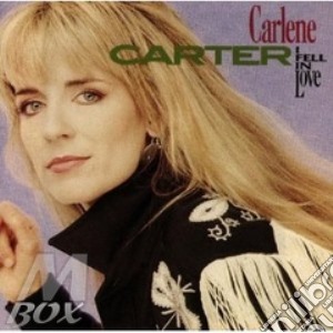 I fell in love cd musicale di Carlene Carter