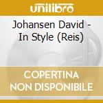 Johansen David - In Style (Reis) cd musicale di Johansen David