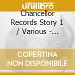 Chancellor Records Story 1 / Various - Chancellor Records Story 1 / Various cd