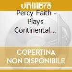 Percy Faith - Plays Continental Music / Plays Romantic Music cd