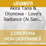 Akira Tana & Otonowa - Love's Radiance (Ai San San) cd