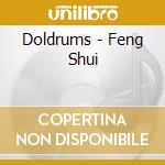 Doldrums - Feng Shui cd