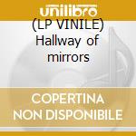 (LP VINILE) Hallway of mirrors lp vinile di Alexander Turnquist