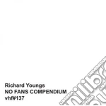 Richard Youngs - No Fans Compendium (7 Cd) cd