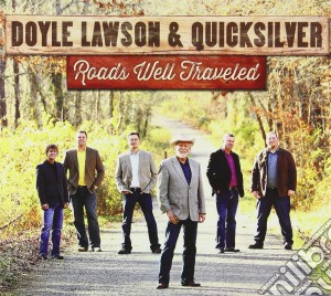 Lawson Doyle & Quicksilver - Roads Well Traveled cd musicale di Lawson Doyle & Quicksilver