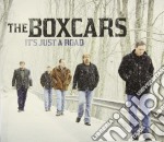 Boxcars - It's Just A Road