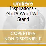 Inspirations - God'S Word Will Stand cd