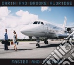 Darin And Brooke Aldridge - Faster And Farther