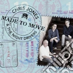 Chris Jones & The Night Drivers - Made To Move cd