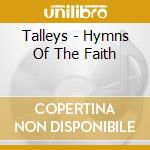 Talleys - Hymns Of The Faith cd