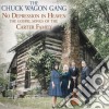 Chuck Wagon Gang (The) - No Depression In Heaven cd